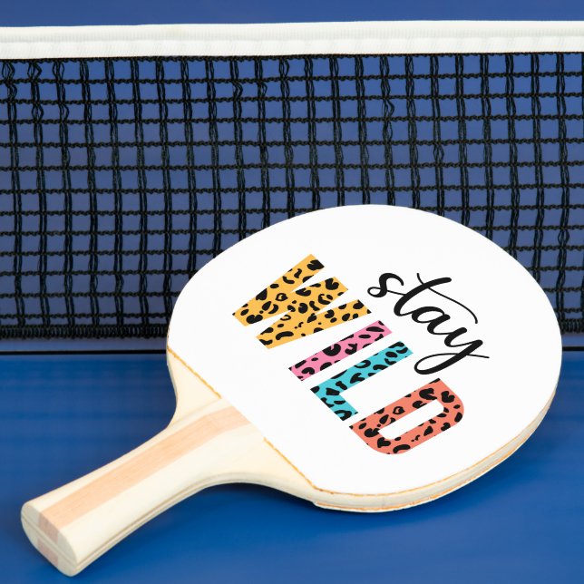 Stay Wild Ping Pong Paddle (Insitu)