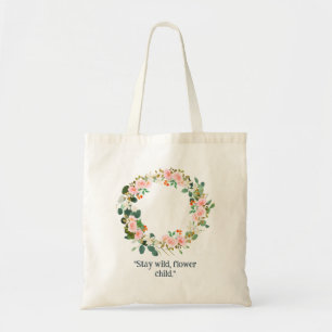 Stay Wild Pink Orange Elegant Floral Wreath Design Tote Bag