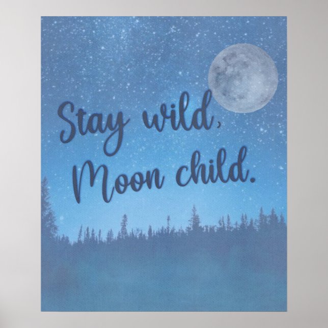 Stay wild quote poster starry night sky (Front)