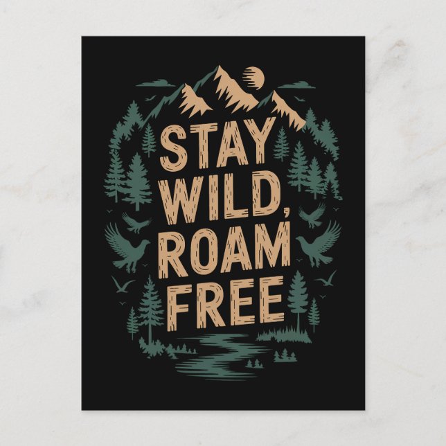 Stay Wild, Roam Free Postcard (Front)
