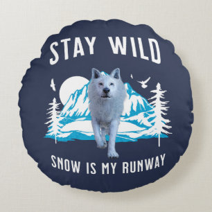 Stay Wild Snow Is My Runway Wolf Art Round Cushion