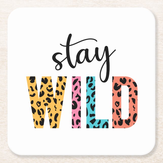 Stay Wild Square Paper Coaster (Front)