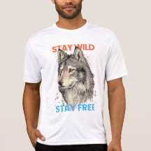 STAY WILD STAY FREE