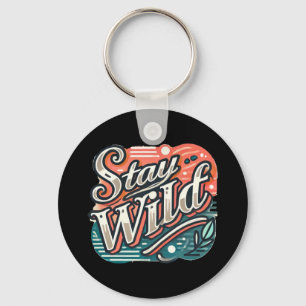 Stay Wild Sticker Trendy Hand-lettered Typography Key Ring