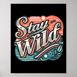Stay Wild Sticker Trendy Hand-lettered Typography Poster