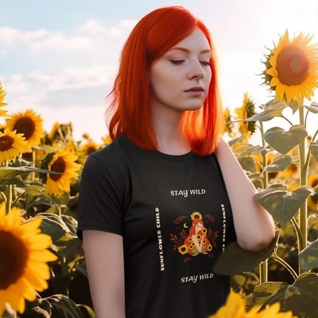 Stay Wild Sunflower Child Motivational T-Shirt (Creator Uploaded)