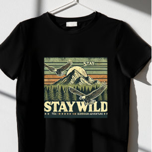 stay wild T-Shirt