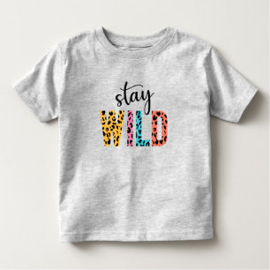 Stay Wild Toddler T-Shirt