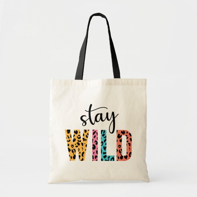 Stay Wild Tote Bag (Front)