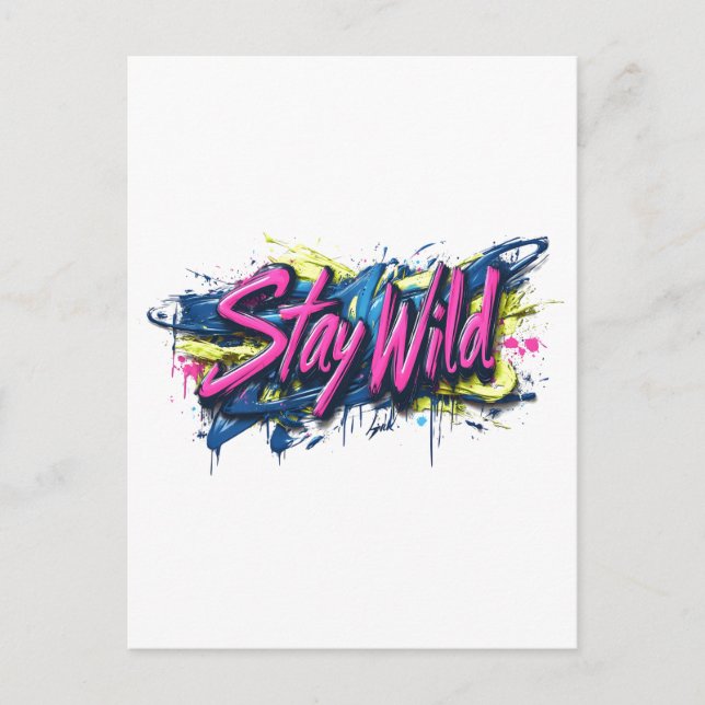 "Stay Wild" - Vibrant Graffiti-Style Text Design Postcard (Front)