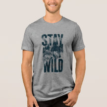 Stay Wild Wolf Nature Scene Wilderness T-Shirt