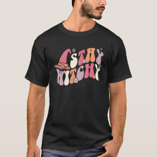 Stay Witchy Witch Hat Trick Or Treat Happy Hallowe T-Shirt