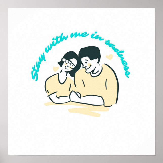 Stay with me in sadness poster (Front)