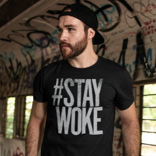 Stay Woke Activist for Social Change Human Rights T-Shirt