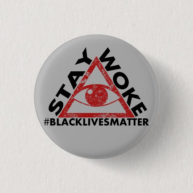 Stay Woke #blacklivesmatter Protest distressed 3 Cm Round Badge (Front)