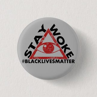 Stay Woke #blacklivesmatter Protest distressed 3 Cm Round Badge