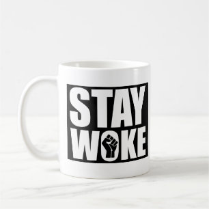 Stay Woke Coffee Mug