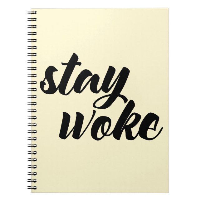 Stay Woke Notebook (Front)