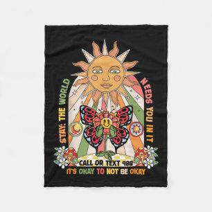 Stay World Needs You Call 988 Suicide Prevention G Fleece Blanket