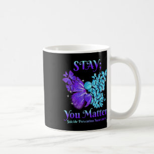 Stay You Butterfly Semicolon Suicide Awareness  Coffee Mug