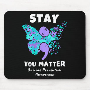Stay You Suicide Prevention Awareness Butterfly Mouse Pad