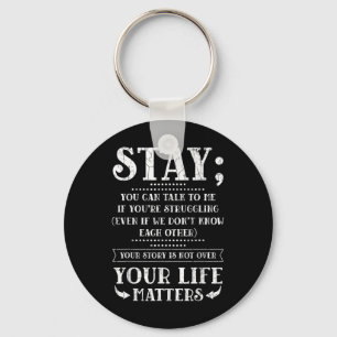 Stay Your Life S Suicide Prevention Awareness Grap Key Ring
