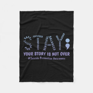 Stay Your Story Is Not Over Mental Health Suicide Fleece Blanket