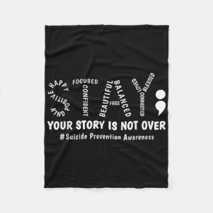 Stay Your Story Is Not Over Mental Health Suicide Fleece Blanket