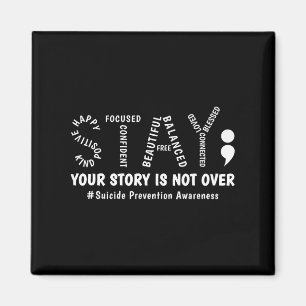 Stay Your Story Is Not Over Mental Health Suicide  Magnet