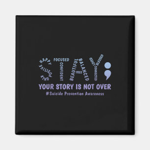 Stay Your Story Is Not Over Mental Health Suicide Magnet