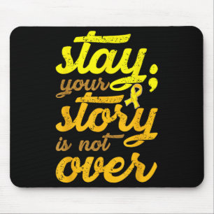 Stay Your Story Is Not Over Mental Health Suicide Mouse Pad