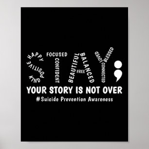 Stay Your Story Is Not Over Mental Health Suicide  Poster