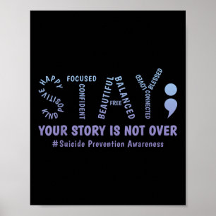 Stay Your Story Is Not Over Mental Health Suicide  Poster
