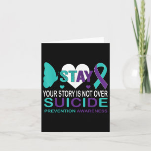 Stay Your Story Is Not Over Suicide Prevention Awa Card
