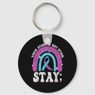Stay Your Story Is Not Over Suicide Prevention Awa Key Ring