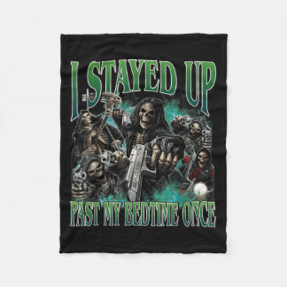 Stayed Up Past Bedtime Funny Hard Skeleton Meme Fleece Blanket