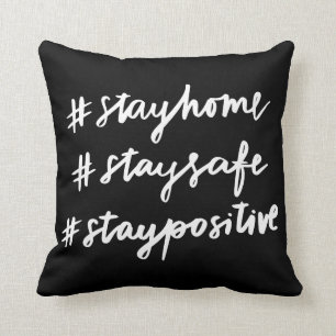 #stayhome #staysafe #staypositive cushion