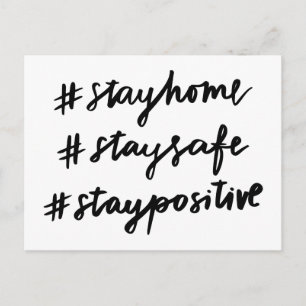 #stayhome #staysafe #staypositive postcard