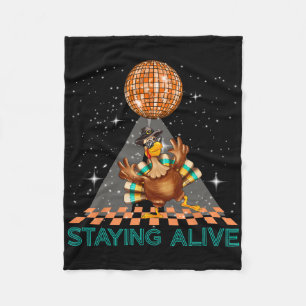 Staying Alive Disco 70s Turkey Thanksgiving Dance Fleece Blanket