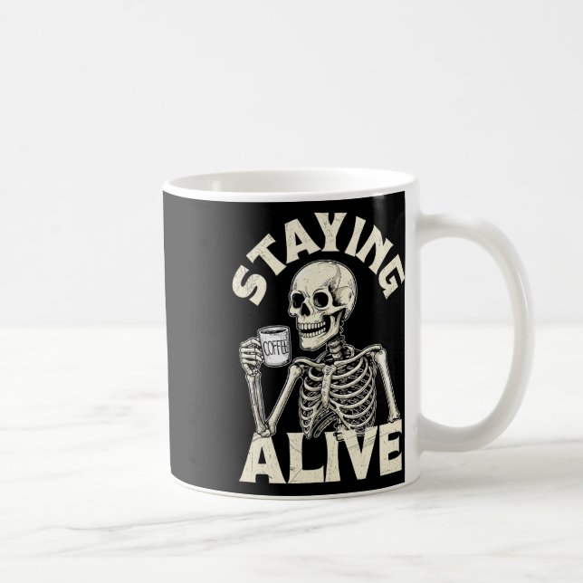 Staying Alive Funny Halloween Skeleton Drinking Co Coffee Mug (Right)