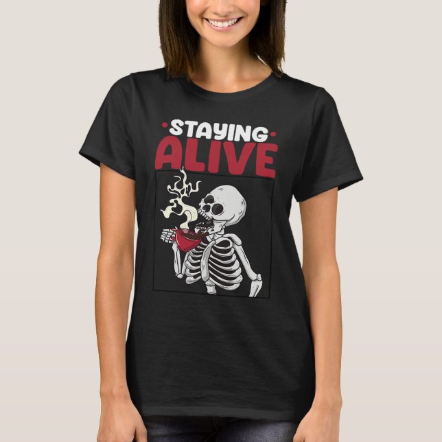 Staying Alive Scary Skeleton Women  Pirates Party T-Shirt (Front)