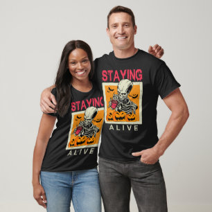 Staying Alive Skeleton Drink Coffee Halloween T-Shirt