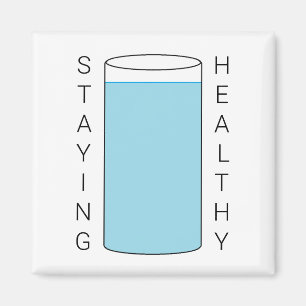 Staying Healthy Magnet