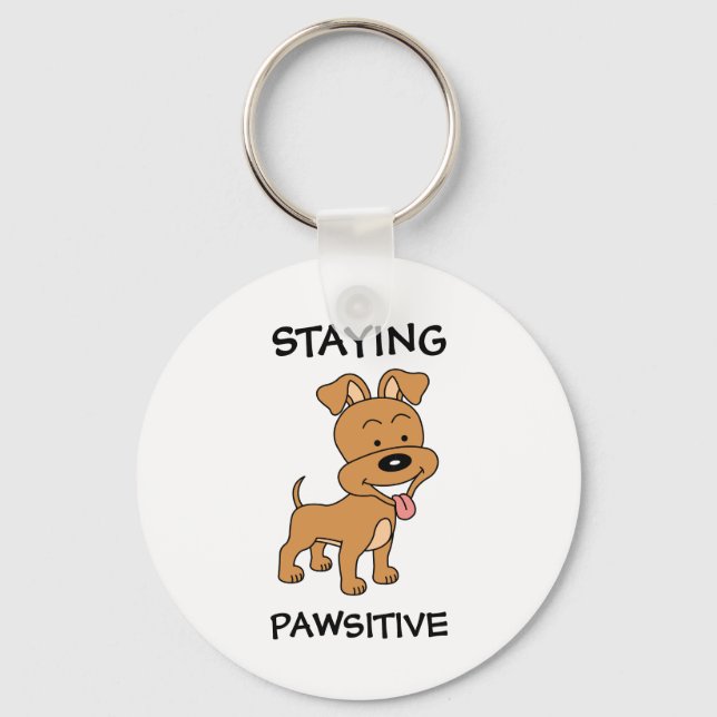 Staying Pawsitive Cute Puppy Funny Dog Pun Key Ring (Front)
