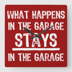 Stays In The Garage Square Wall Clock