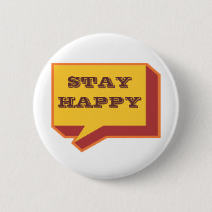 staysHappy speak out loud stay happy design 6 Cm Round Badge