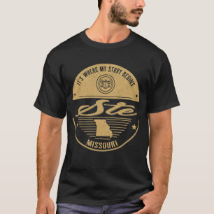 Ste Missouri It's Where my story begins T-Shirt
