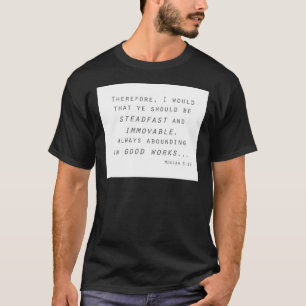 steadfast immoveable mosiah lds scripture T-Shirt