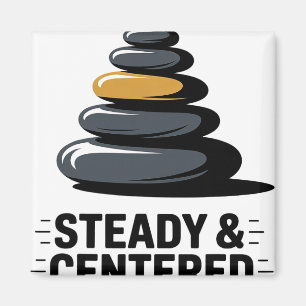 Steady And Centered Lance Yoga Enthusiast Apparel Magnet