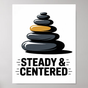Steady And Centered Lance Yoga Enthusiast Apparel Poster